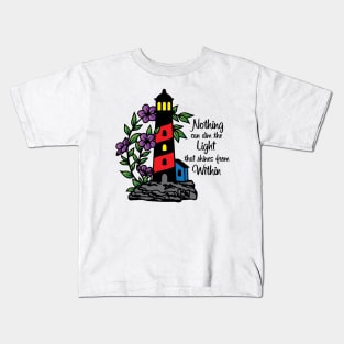 Nothing can dim the Light that shines from Within Kids T-Shirt